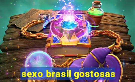 sexo brasil gostosas